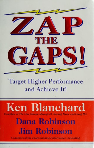 Zap the Gaps! Target Higher Performance and Achieve It!