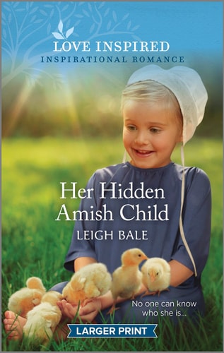Her Hidden Amish Child: An Uplifting Inspirational Romance (Secret Amish Babies, 4)