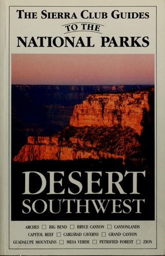 Sierra Club Guides to the National Parks of the Desert Southwest