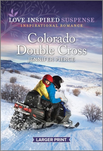 Colorado Double Cross (Love Inspired Suspense, 1)