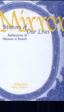 Mirrors of our lives: Reflections of women in Tanach