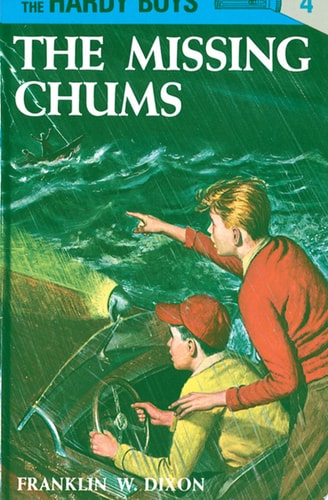 THE HARDY BOYS THE MISSING CHUMIS # 4