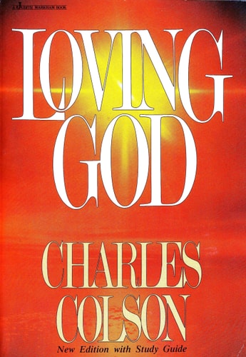 Loving God: New Edition with  Study Guide