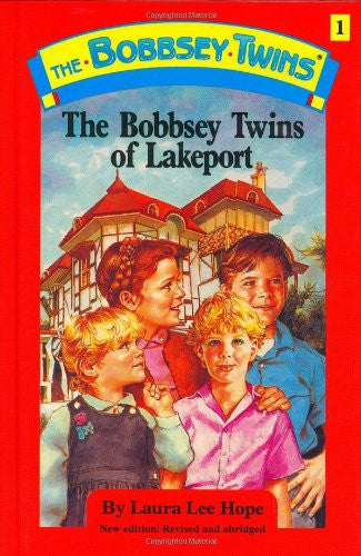 Bobbsey Twins 01: The Bobbsey Twins Of Lakeport