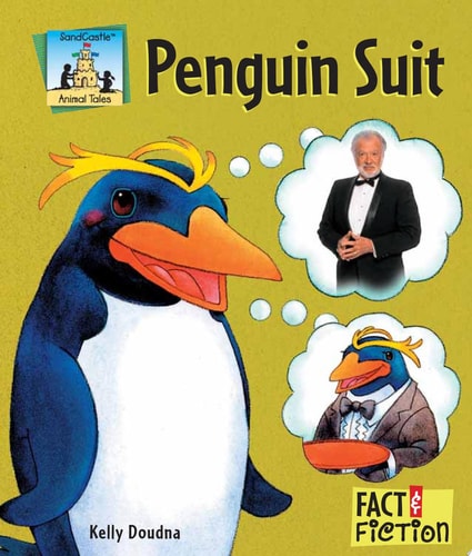 Penguin Suit (Fact And Fiction: Animal tales)