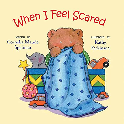 When I feel scared