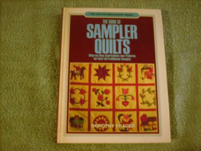 The book of sampler quilts (The Chilton needlework series)