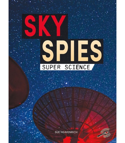 Rourke Educational Media Super Science Sky Spies Reader