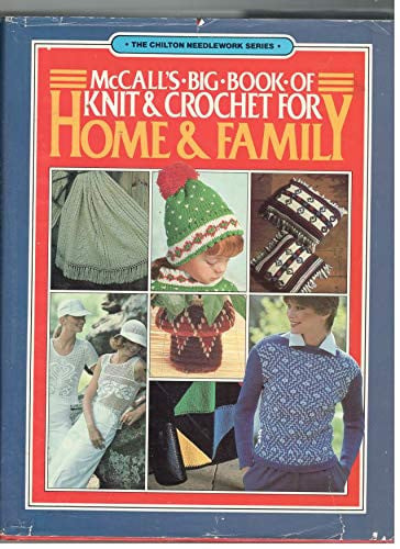 Mccall'sbig Book of Knit & Crochet for Home and Family