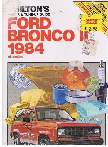 Chilton's Repair and Tune-Up Guide: Ford Bronco II 1984 (Chilton's Repair Manual)