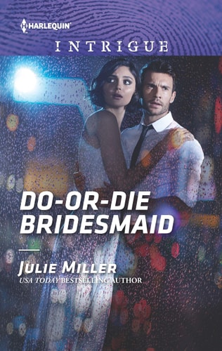 Do-or-Die Bridesmaid (Harlequin Intrigue)