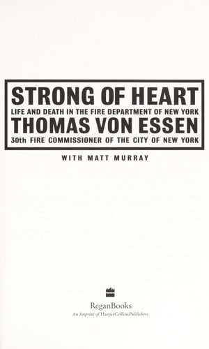 Strong of Heart: Life and Death in the Fire Department of New York