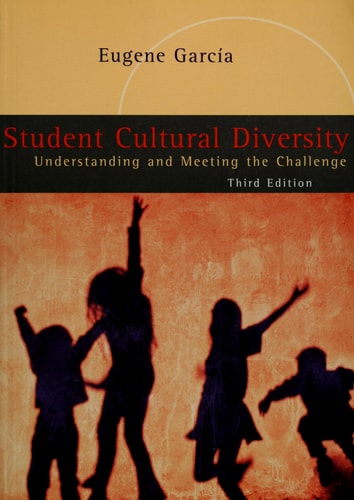 Student Cultural Diversity: Understanding and Meeting the Challenge