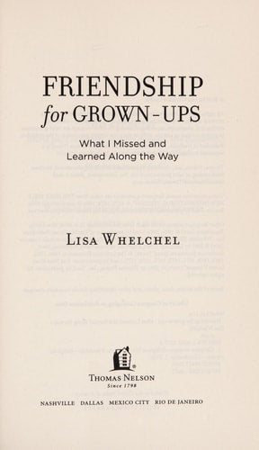 Friendship for Grown-Ups: What I Missed and Learned Along the Way