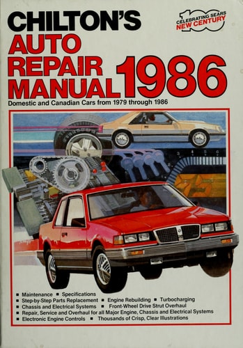 Chilton's Auto Repair Manual 1986: Domestic and Canadian Cars from 1979 Through 1986 (CHILTON'S AUTO SERVICE MANUAL)