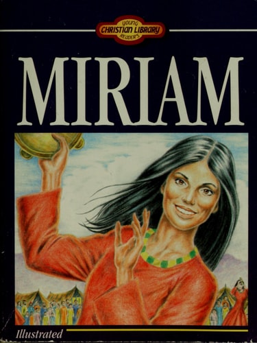 Young Readers Christian Library: Miriam