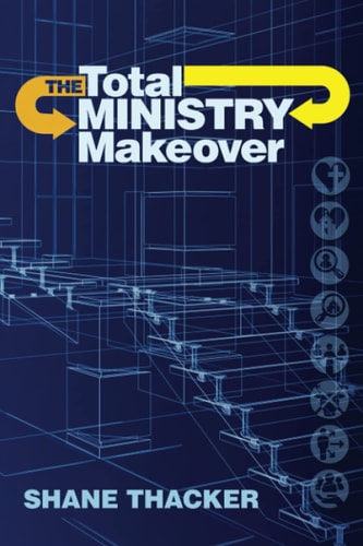 The Total Ministry Makeover