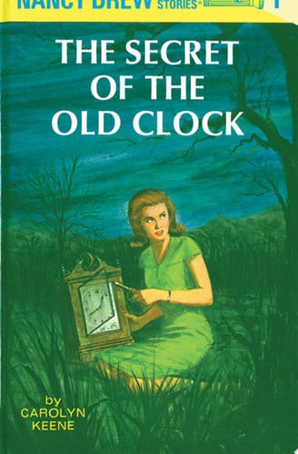 The Secret of the Old Clock (Nancy Drew, Book 1)