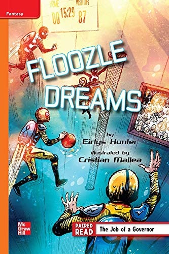 Reading Wonders Leveled Reader Floozle Dreams: Approaching Unit 4 Week 2 Grade 4 (ELEMENTARY CORE READING)