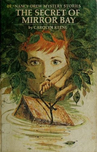 Nancy Drew 49: the Secret of Mirror Bay