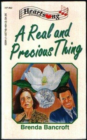 A Real and Precious Thing (Heartsong Presents #62)