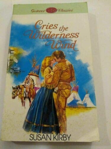 Cries the Wilderness Wind (Serenade Saga #43)