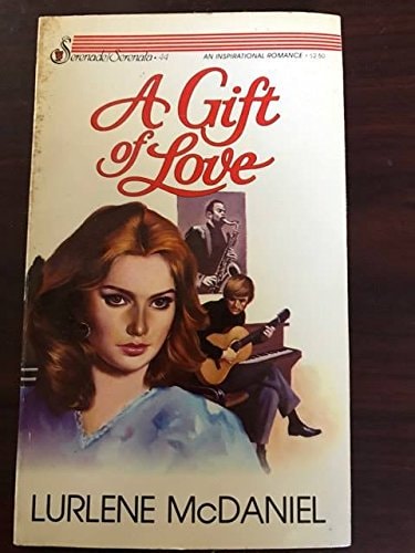 A Gift of Love (Serenade #44)