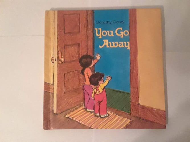 You Go Away (Self-Starter Books)