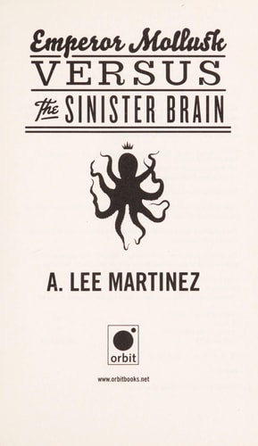 Emperor Mollusk versus the Sinister Brain