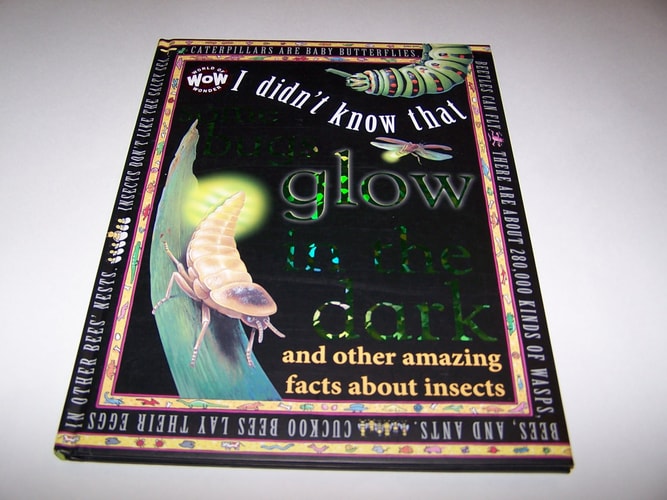 I Didn't Know That Some Bugs Glow in the Dark: And Other Amazing Facts about Insects (World of Wonder: I Didn't Know That) (2014-06-28)