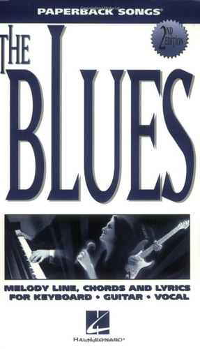 The Blues: Melody/Lyrics/Chords (Paperback Songs)