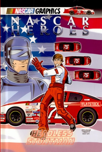 Headless Stuntman (Nascar Heroes, 4)