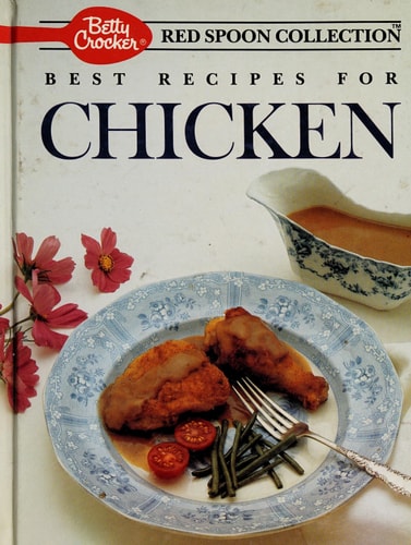 Betty Crocker's Best Recipes for Chicken (Red Spoon Collection Series)