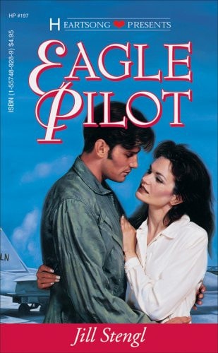 Eagle Pilot (Heartsong Presents #197)