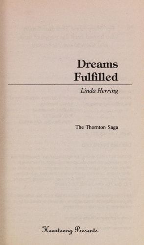 Dreams Fulfilled: The Thornton Saga #4 (Heartsong Presents #196)