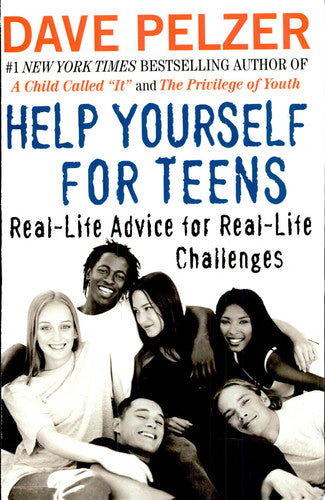 Help Yourself for Teens: Real-Life Advice for Real-Life Challenges