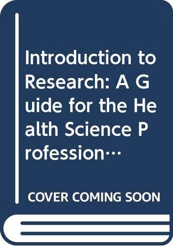 Introduction to Research: A Guide for the Health Science Professional