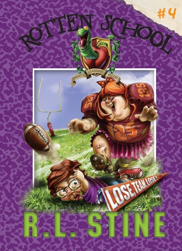 Lose, Team, Lose!: #4 (Rotten School, 4)