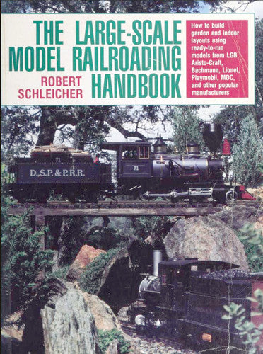 The Large-scale Model Railroading Handbook