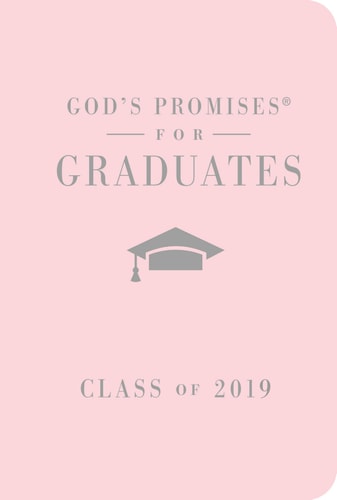 God's Promises for Graduates: Class of 2019 - Pink NKJV: New King James Version