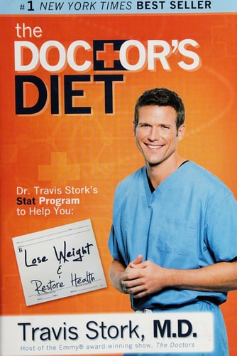 The Doctor's Diet: Dr. Travis Stork's STAT Program to Help You Lose Weight & Restore Health