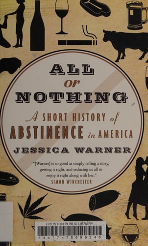 All or Nothing: A Short History of Abstinence in America
