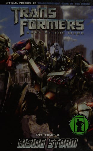 Transformers: Dark of the Moon: Rising Storm Volume 2 (Transformers: Dark of the Moon Movie Prequel) (Transformers: Dark of the Moon, 6)