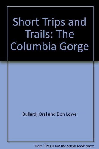 Short trips and trails: The Columbia Gorge