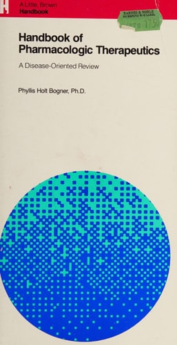 Handbook of Pharmacologic Therapeutics: A Disease-Oriented Review (Little, Brown Handbook Series)