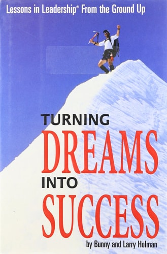 Turning Dreams into Success: Lessons in Leadership from the Ground Up