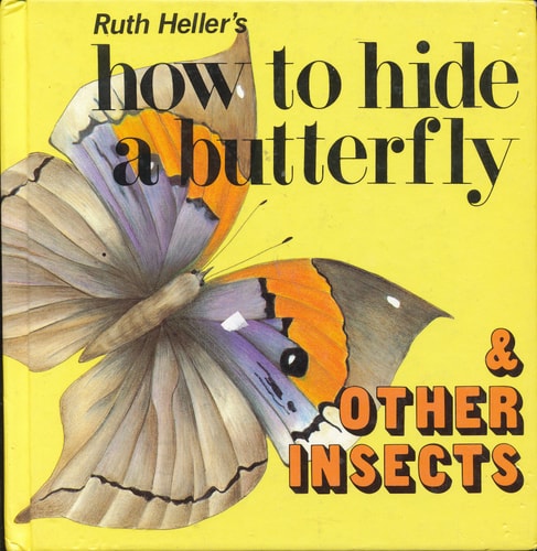 How to Hide a Butterfly & Other Insects