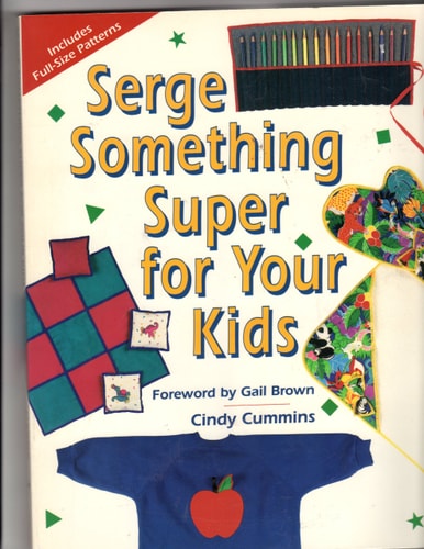 Serge Something Super for Your Kids (Creative Machine Arts Series)