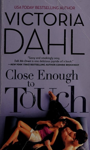 Close Enough to Touch: A Romance Novel (Jackson Hole)
