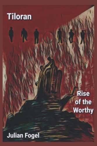 Tiloran: Rise of the Worthy